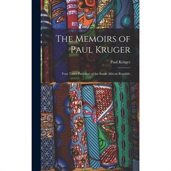 The Memoirs of Paul Kruger