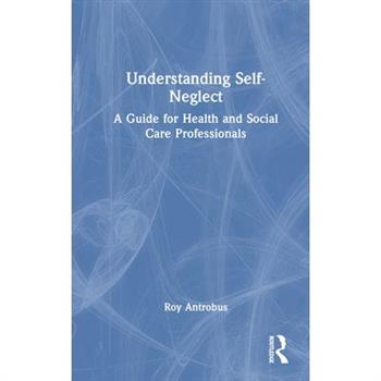 Understanding Self-Neglect