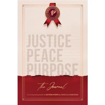 JUSTICE PEACE PURPOSE. The Journal