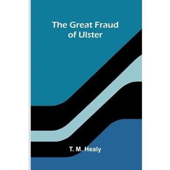 The Great Fraud Of Ulster
