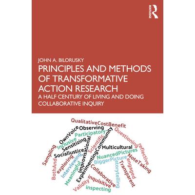 Principles and Methods of Transformative Action Research