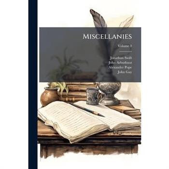 Miscellanies, Volume 8...