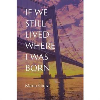 If We Still Lived Where I Was Born