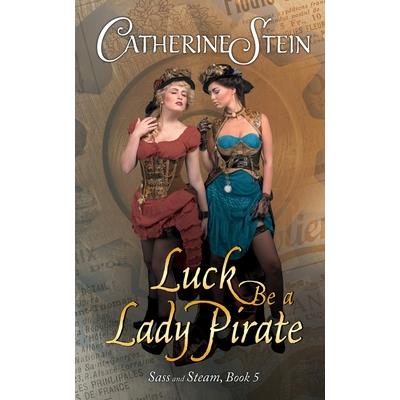 Luck Be a Lady Pirate