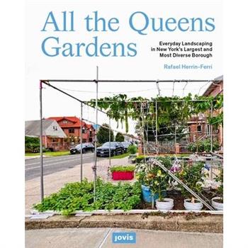 All the Queens Gardens