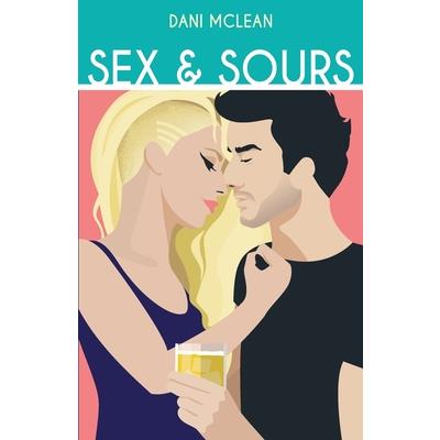 Sex and Sours (The Cocktail Series Book 2)