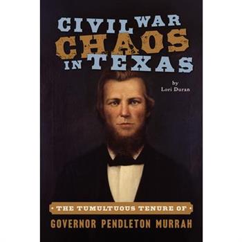 Civil War Chaos in Texas