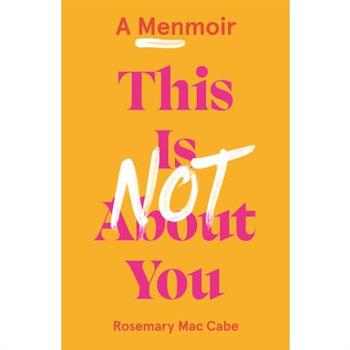 This Is Not about You