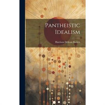 Pantheistic Idealism