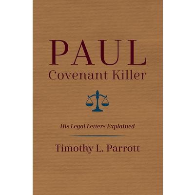 Paul, Covenant Killer