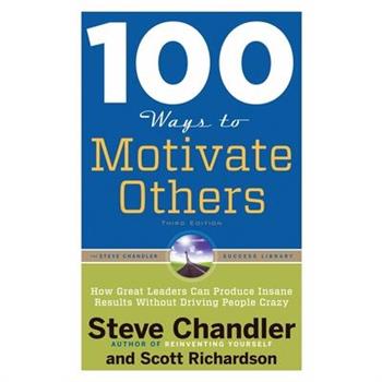 100 Ways to Motivate Others