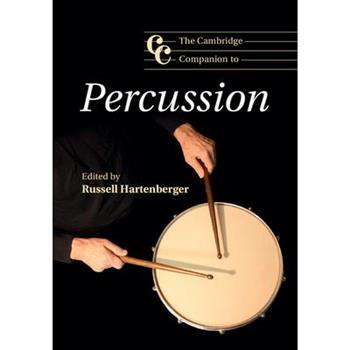 The Cambridge Companion to Percussion