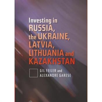 Investing in Russia, the Ukraine, Latvia, Lithuania and Kazakhstan