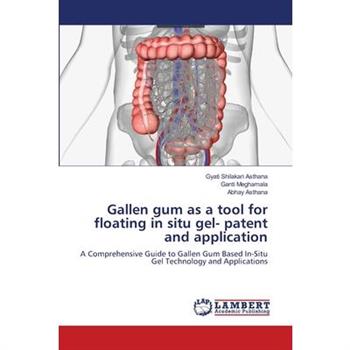 Gallen gum as a tool for floating in situ gel- patent and application