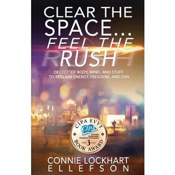 Clear the Space... Feel the Rush