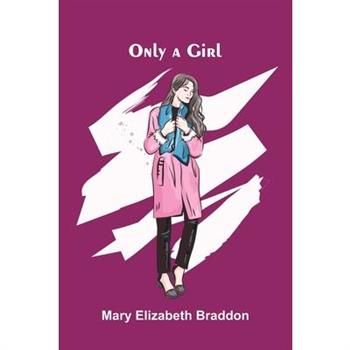 Only a Girl