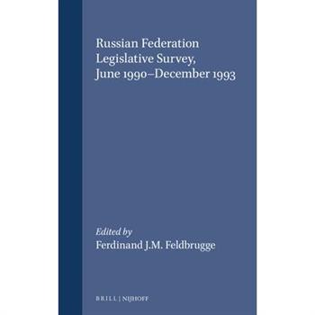 Russian Federation Legislative Survey, June 1990-December 1993