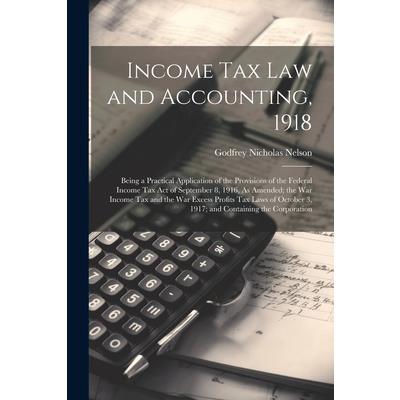 Income Tax Law and Accounting, 1918