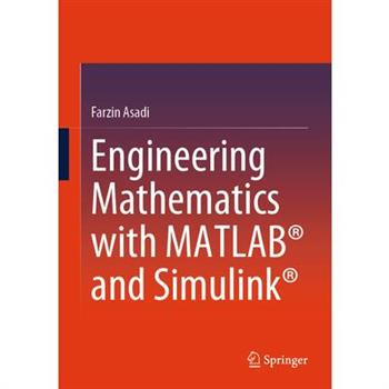 Engineering Mathematics with Matlab(r) and Simulink(r)