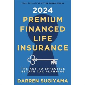 2024 Premium Financed Life Insurance