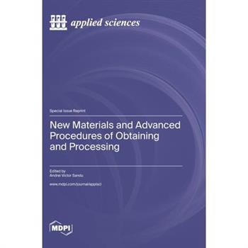 New Materials and Advanced Procedures of Obtaining and Processing