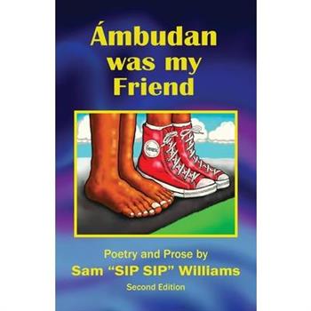 Ambudan Was My Friend