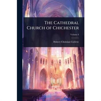 The Cathedral Church of Chichester