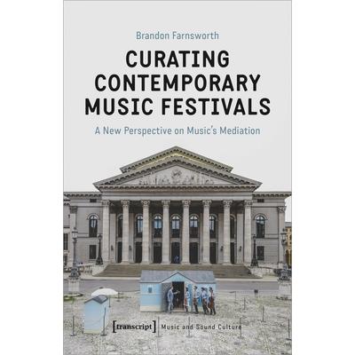 Curating Contemporary Music Festivals