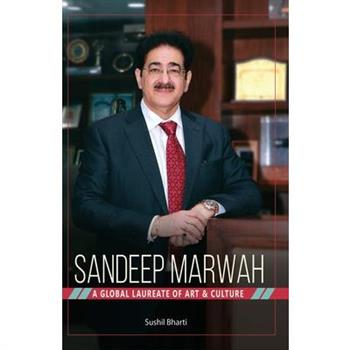 Sandeep Marwah - A Global Laureate of Art & Culture