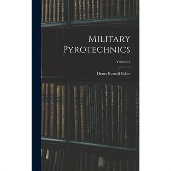 Military Pyrotechnics; Volume 2