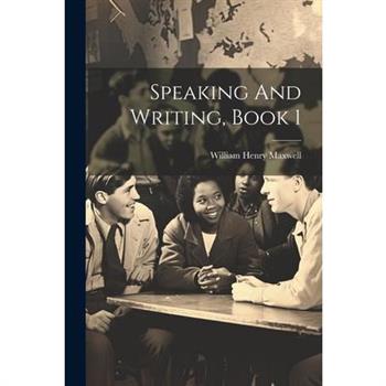 Speaking And Writing, Book 1