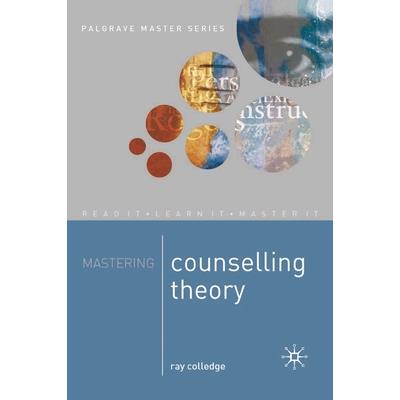 Mastering Counselling Theory
