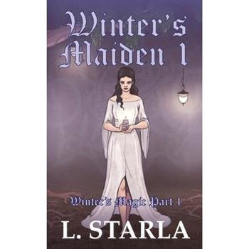Winter’s Maiden 1