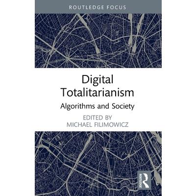 Digital Totalitarianism