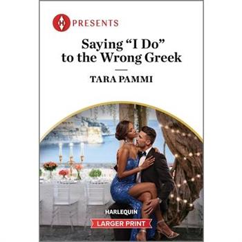 Saying I Do to the Wrong Greek