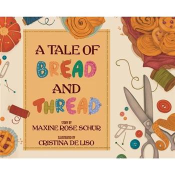 A Tale of Bread and Thread