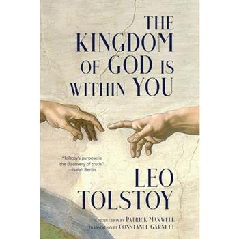 The Kingdom of God Is Within You (Warbler Classics Annotated Edition)