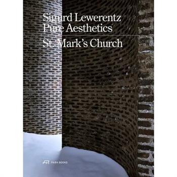 Sigurd Lewerentz--Pure Aesthetics