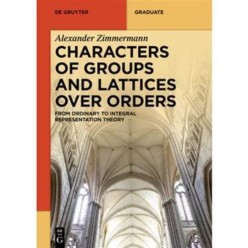 Characters of Groups and Lattices Over Orders