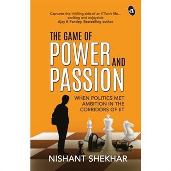 The Game of Power and Passion