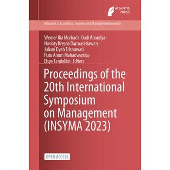 Proceedings of the 20th International Symposium on Management (INSYMA 2023)