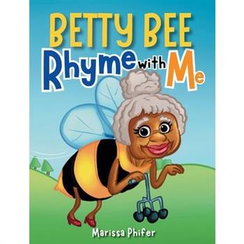 Betty Bee-Rhyme With Me