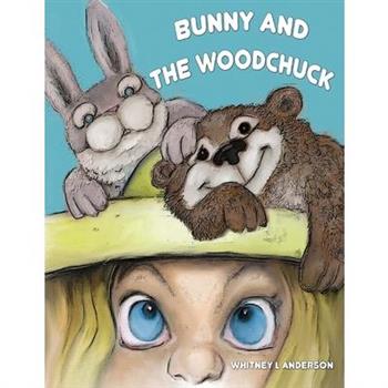 Bunny and the Woodchuck