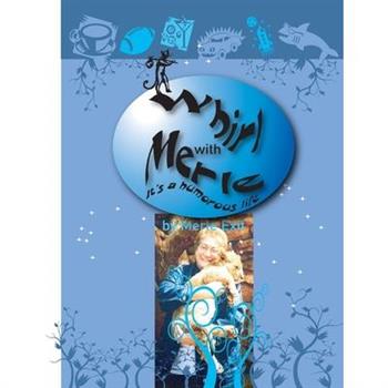 Whirl With Merle - It's A Humorous Life