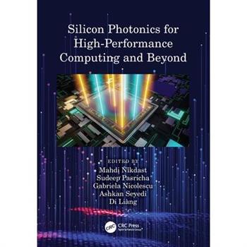 Silicon Photonics for High-Performance Computing and Beyond