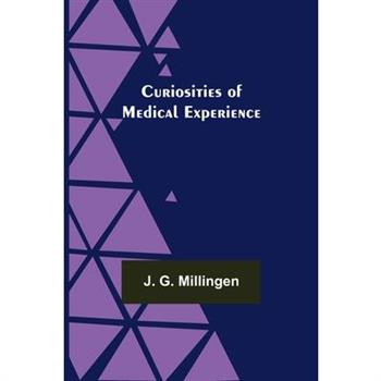 Curiosities of Medical Experience
