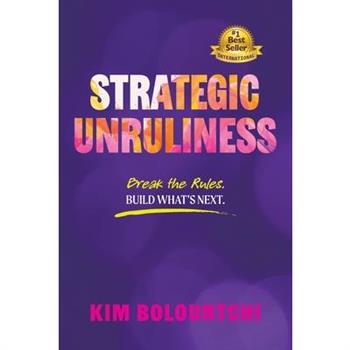 Strategic Unruliness