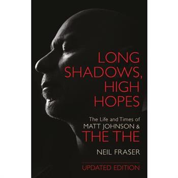 Long Shadows, High Hopes