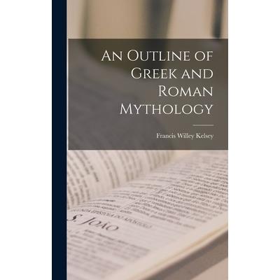 An Outline of Greek and Roman Mythology