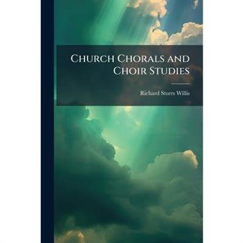 Church Chorals and Choir Studies